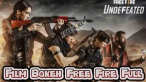 Film Bokeh Free Fire Full 3