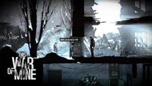 This War of Mine 1